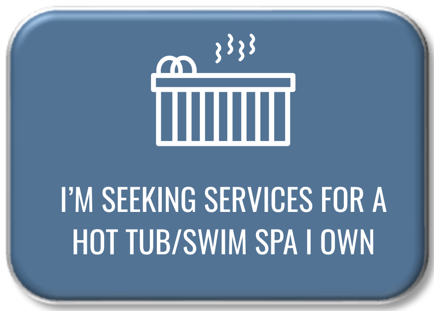 I'm seeking services for a hot tub/swim spa I own